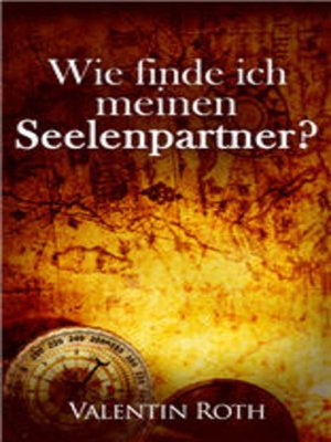 cover image of Wie finde ich meinen Seelenpartner?